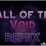 Call Of The Void Phase 2 Remix