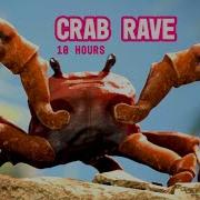 Noisestorm Crab Rave 10 Hours Meme Song