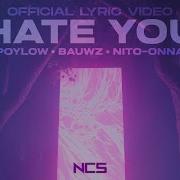 Hate You Feat Nito Onna