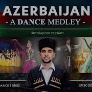 Azeri Danse Mashup