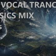 Best Vocal Trance Classics Mix