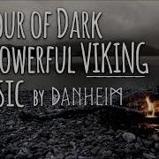 Best Of Danheim Viking Nordic Battle Music