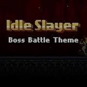 Idle Slayer Boss Battle Theme