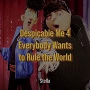 Despicable Me 4 2024 Everybody Wants To Rule The World Lyrics