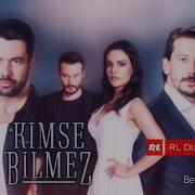 Kimse Bilmez Dizi Müzikleri Pilot