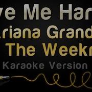 Ariana Grande Love Me Harder Feat The Weekend Instrumental Karaoke