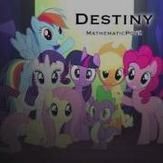 Destiny Mathematicpony Original Mlp Song