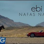 Ebi Nafas Nafas Remix Official Track