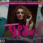 Slow Slow Badshah Payal Dev