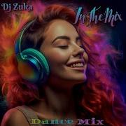 Dance Inthemix Dj Zuka 2024