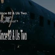 Hot Since 82 Us Two Paige Cavell Never Enough