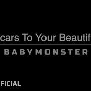 Babymonster Scars To Your Beautiful