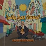 Mark Hartsuch India Jazz Casual