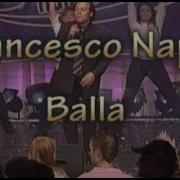 Francesco Napoli Balla Balla