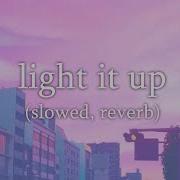 Major Lazer Light It Up Slowed Remix