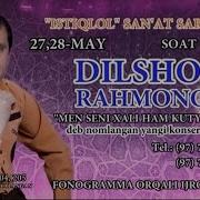 Dilshod Rahmonov Men Seni Haliyam Kutyapman Nomli Konsert Dasturi 2016