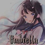 Nightcore Umbrella The White Panda Remix Ember Island Cover