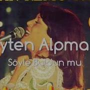 Ayten Alpman Söyle Buldun Mu 1973