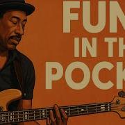 Playlist Funk The Pocket