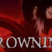 Nightcore Drowning Animated Lyrics