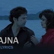 O Sajna Table No 21 Lyrics 2013