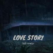 Lndila Love Story Lofi Remix Slowed Mojo