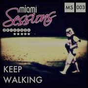 Keep Walking Olliver Mach Remix