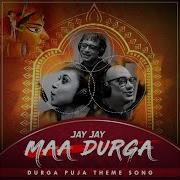 Jay Jay Maa Durga Theme Song