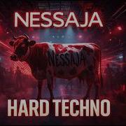 Nessaja Hard Techno Remix