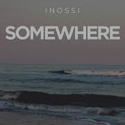 Somewhere Inossi