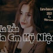 Xa Em Kỷ Niệm Lala Trần Remix Italo Disco Style