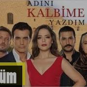 Adini Kalbime Yazdim