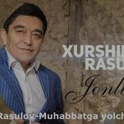 Xurshid Rasulov Muhabbatga Yolchimadim Jonli Ijro