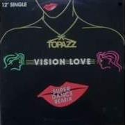 Topazz Vision Love