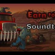 Earn To Die Music