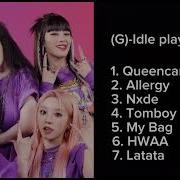 G Idle Playlist