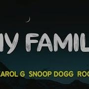 Migos Karol G Snoop Dogg Rock Mafia My Family The Addams Family Ost Full Lyrics Song