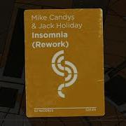 Mike Candys Jack Holiday Insomnia Rework
