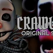 Fnaf Sister Location Song Crawling Sfm Ft Dolvondo Cg5