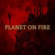 Planet On Fire