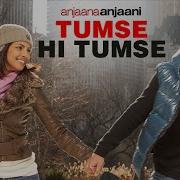 Tumse Hi Tumse