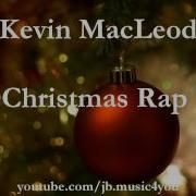 Christmas Rap Kevin Macleod Download Link