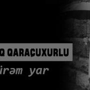 Namiq Qaracuxurlu Gozumun Qarasi San