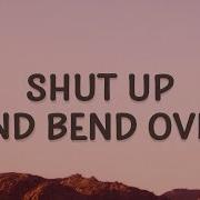 Kidi Shut Up And Bend Over Touch It Lyrics