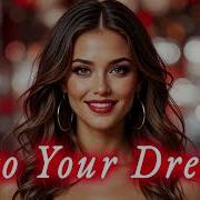 R M E Into Your Dream