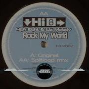 Rock My World High Eight Liz Melody