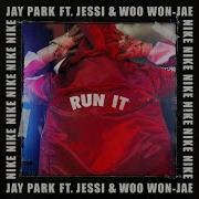 Run It Feat 우원재 Woo Won Jae 제시 Jessi Prod By Gray