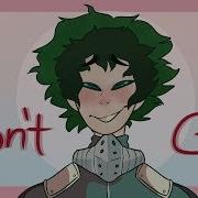 Don T Go Meme Bnha Izuku Midoriya