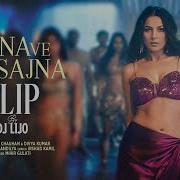Sajna Ve Sajna Deep House