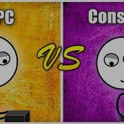 Pc Gamers Vs Console Gamers